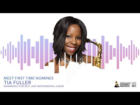 Tia Fuller | Meet First Time GRAMMY Nominee
