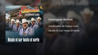 Cardenales de nuevo León Detengase Señora