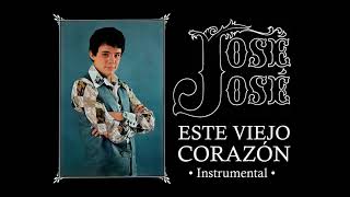 José José - Ese Viejo Corazón (Instrumental Original) 🎶✨