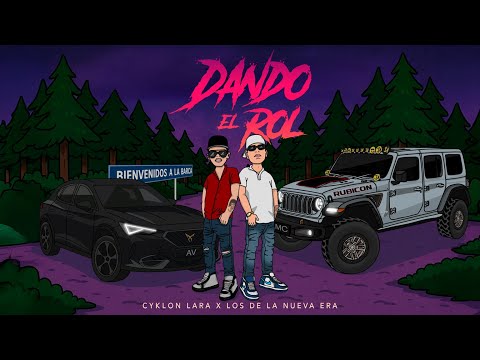 Cyklon Lara ft. Los De La Nueva Era - Dando El Rol (Visualizer)