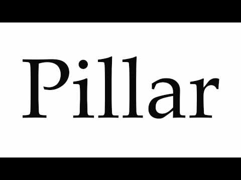 How to Pronounce Pillar