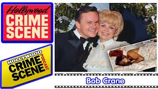 True Crime - Hollywood Crime Scene - Episode #08 - Bob Crane - Documentary