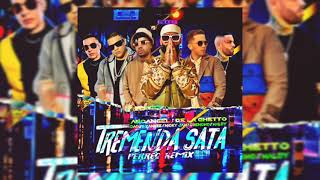 Arcangel x De La Ghetto x Daddy Yankee - Tremenda Sata (Perreo Remix)(Ft Nicky Jam &amp; Plan B)(LDM)
