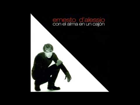 Ernesto D'Alessio - Con el alma en un cajón