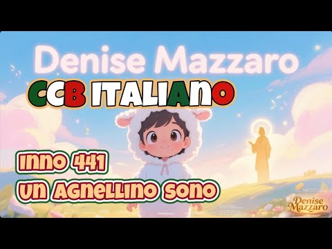 Hymn 441 CCB – Io sono un agnellino – Inniario 5 con testo – cartone animato - Denise Mazzaro