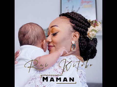 Raï Kitoko - Maman (Clip Officiel)