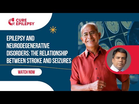 Epilepsy and Neurodegenerative Disorders: The Relationship Between Stroke and Seizures