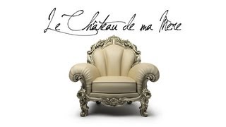 Plems / Le Château de ma mère