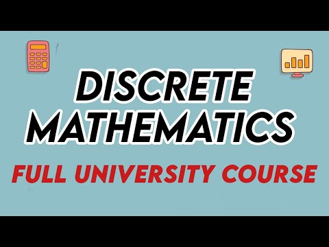 Discrete Mathematics Full Course | Discrete Mathematics For Computer Science