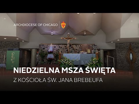 Niedzielna msza święta z Kościoła ŚW. Jana Brebeufa - 9/21/2025