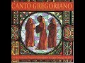 Canto Gregoriano   Monges do Monasterio Beneditino de Santo Domingo de Silos