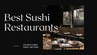 Best Sushi Restaurants in Atlanta: Umi Sushi