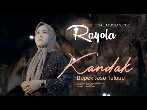 Rayola - Kandak Dapek Jaso Talupo (Official Music Video)