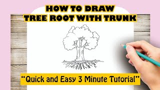 How to draw TREE ROOT WITH TRUNK