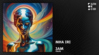 Download lagu Mha Iri - 3am [FOA176] mp3