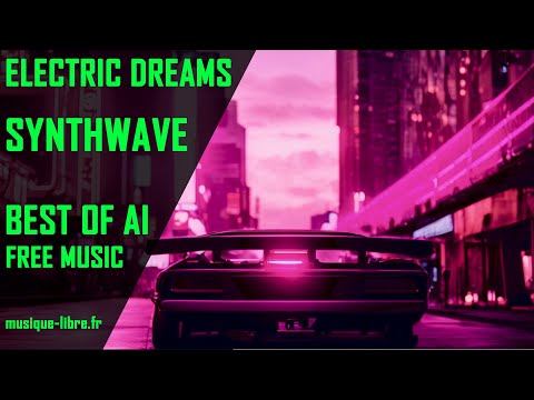 Electric Dreams - Best of SynthWave