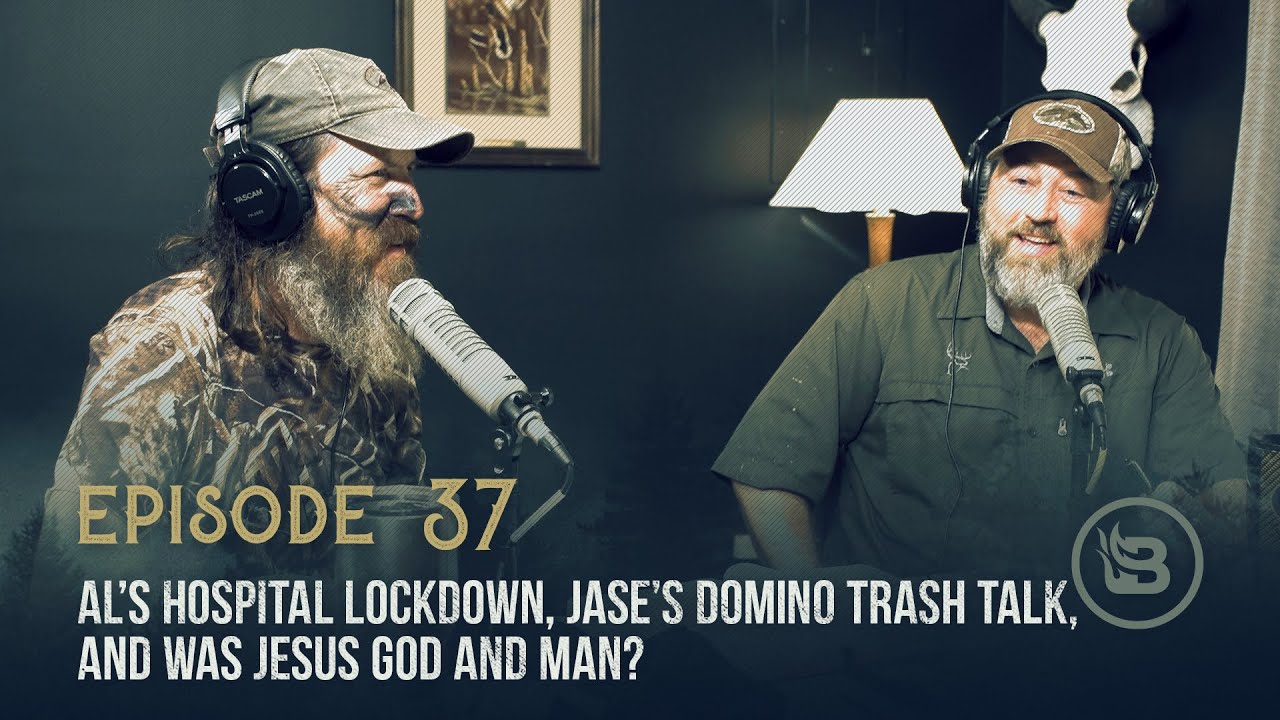 Ep 37 | Al’s Hospital Lockdown, Jase’s Domino Trash Talk, and Was Jesus God and Man?