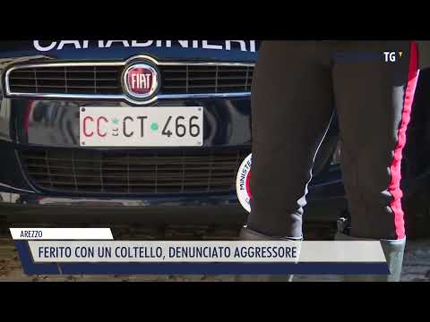 2022-08-07 AREZZO - FERITO CON UN COLTELLO, DENUNCIATO AGGRESSORE