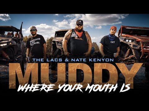 The Lacs - "Muddy Where Your Mouth Is" (Feat. Nate Kenyon)