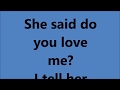 Drake She Said Do You Love Me Lyrics