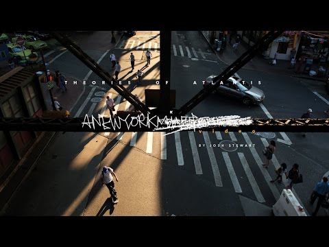 preview image for Theories of Atlantis: A New York VIDEO | TransWorld SKATEboarding