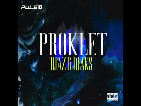 Djaz x Djaks - PROKLET (Prod. by Aezakmi)