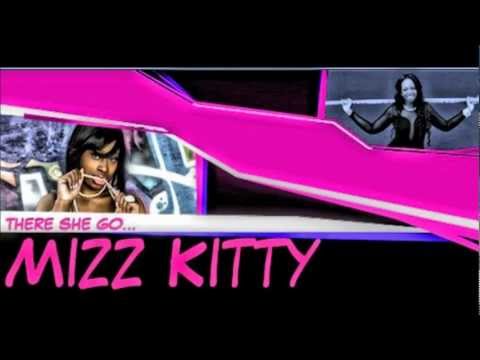 MIZZ KITTY - THERE SHE GO