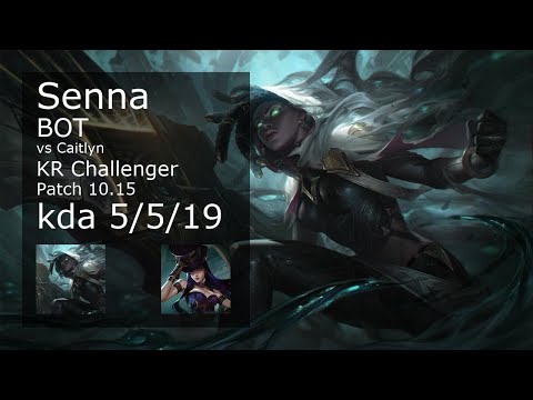 Senna ADC vs Caitlyn - KR Challenger 5/5/19 Patch 10.15 Gameplay // [롤] 세나 vs 케이틀린
