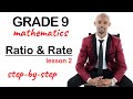 Grade 9-Ratio and Rate Part 2-Term 1 work