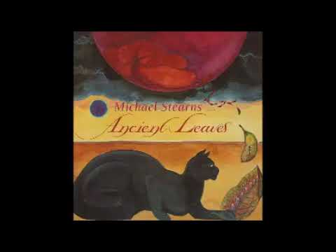 Ancient Leaves   Michael Stearns Full Album