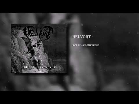 Helvort - Act III – Prometheus