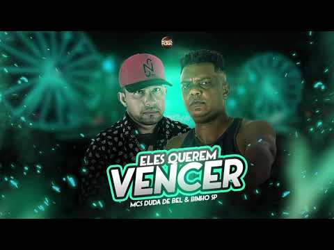 Eles Querem Vencer | Mcs Duda de Bel & Binho de SP (Roda de Funk)