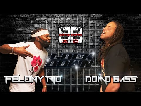 Felony Rio vs Domo Gasslife