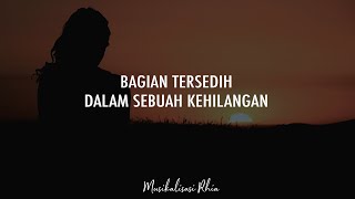 Download lagu Musikalisasi Rhia Bagian Tersedih Dalam Sebuah Keh... mp3