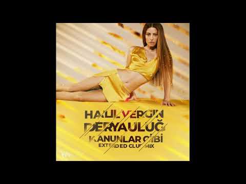 Halil Vergin - Derya Uluğ - Kanunlar Gibi (Extended Club Version)