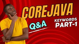 Download the video "CoreJava Q & A  |   Keywords|  Part-1"