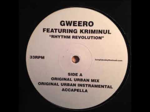 Gweero Ft Kriminul - Rhythm Revolution