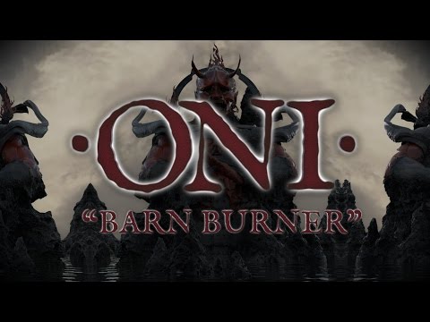 Oni - Barn Burner (LYRIC VIDEO) (Blacklight Media)