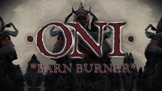 Oni - Barn Burner (LYRIC VIDEO) (Blacklight Media)