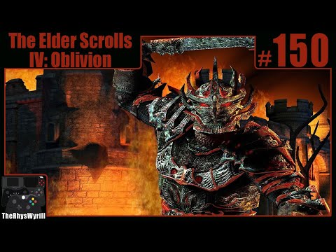 The Elder Scrolls IV: Oblivion Playthrough | Part 150