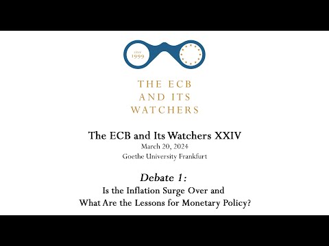 The ECB and Its Watchers XXIV - Debate 1: Is the Inflation Surge Over and What Are the Lessons?