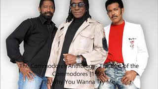 The Best of the  Commodores 10 Why You Wanna Try Me