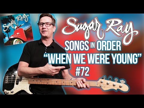 Thumbnail for Sugar Ray, When We Were Young - Song Breakdown #72 by Frida, Sugar Ray