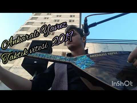 Ankaralı Yavuz - taktık vitesi 2019