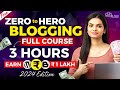 Blogging Full Course for Beginners to Pro in 3 HOURS (Free) - 2024 Edition