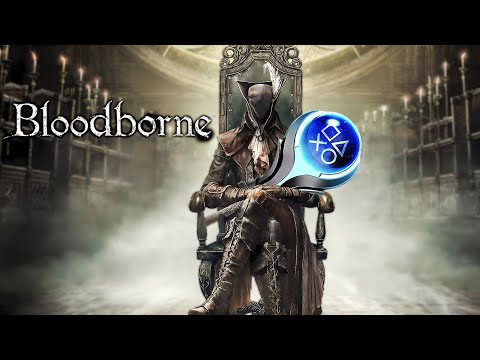 BLOODBORNE - 100% Platinum Walkthrough No Commentary