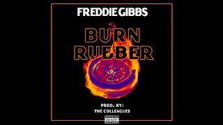 Freddie Gibbs - Burn Rubber (Prod. The Colleagues) (2018) (Single)