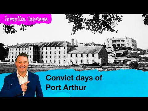 Convict Days of Port Arthur