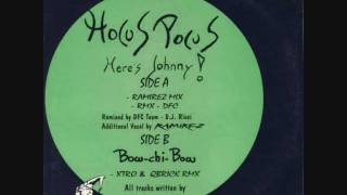 Hocus Pocus - Bow-Chi-Bow (Xtro & Qbrick Remix).wmv