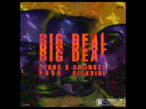 Eshos x Amon525 - Big deal (Prod. by Sickside) [Official visualizer]
